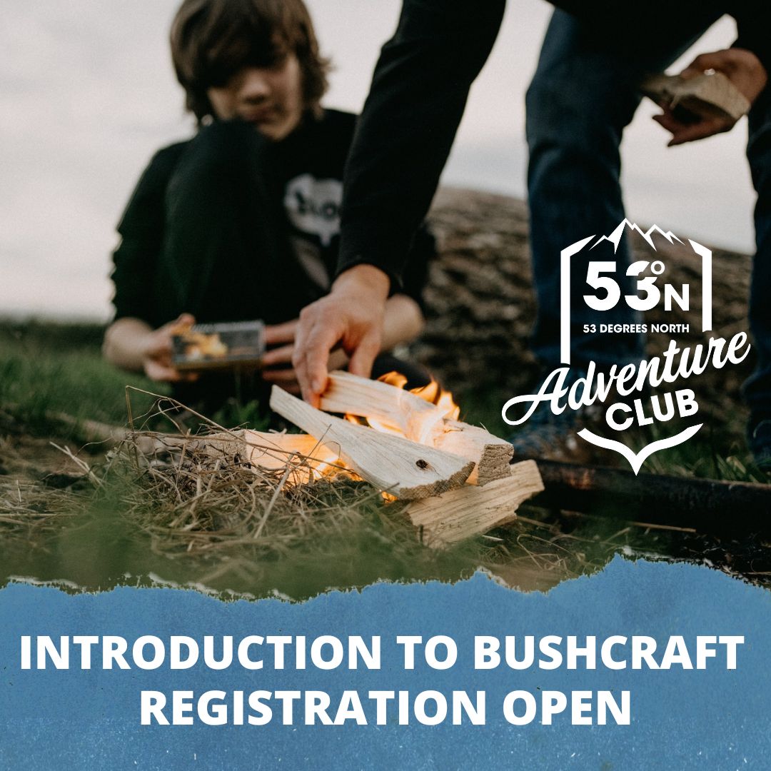 Adventure Club - Introduction To Bushcraft Evening