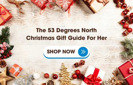 Gifts She'll Love From 53 Degrees North