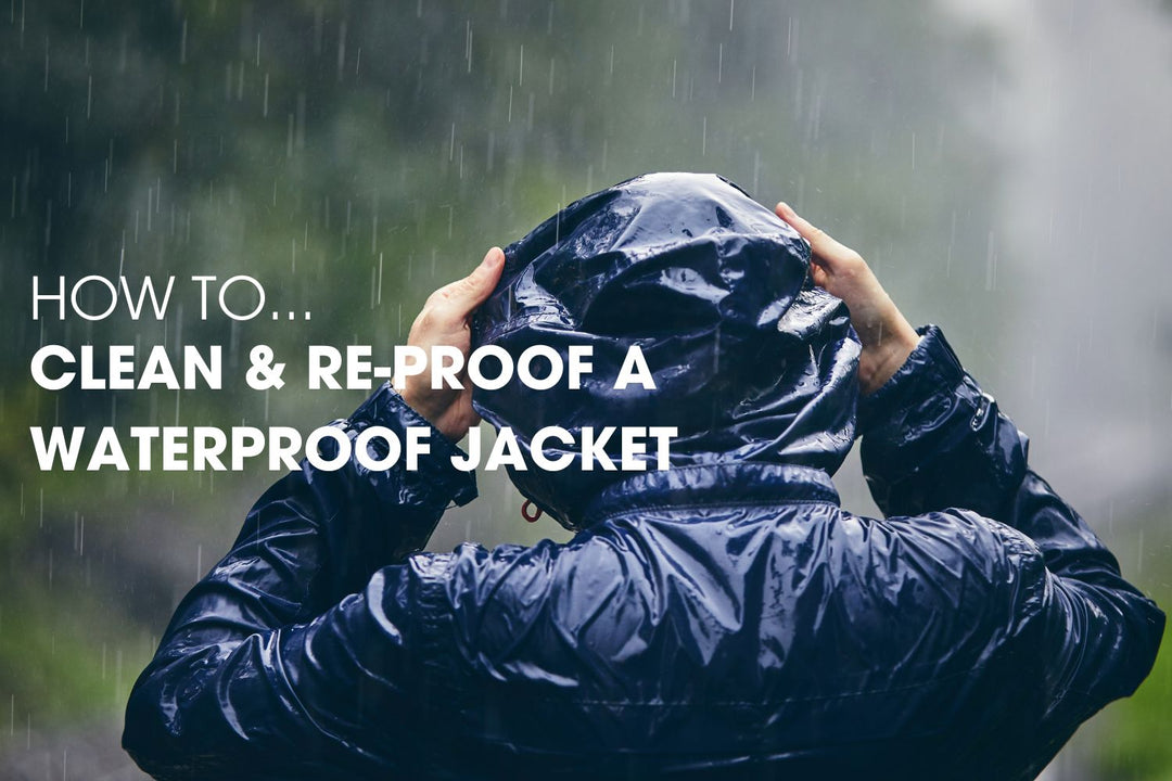 How to Clean & Re-Proof a Waterproof Jacket
